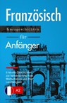 Französisch lernen: Französisch für Anfänger (A1 / A2) - leichte Geschichten zur Verbesserung Ihres Wortschatzes und Ihrer Lesefähigkeit - Verblix Press - 9798201854584