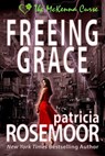 Freeing Grace - Patricia Rosemoor - 9798201867287