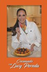 Cocinando con Lucy Pereda - Lucy Pereda - 9798201871734