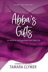 Abba's Gifts - Tamara Clymer - 9798201888398