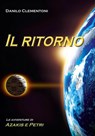 Il Ritorno - Le Avventure di Azakis e Petri - Danilo Clementoni - 9798201894931
