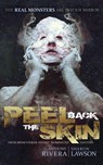Peel Back the Skin - Anthony Rivera ; Sharon Lawson ; Jonathan Maberry ; Graham Masterton ; Ray Garton ; Tim Lebbon ; Yvonne Navarro ; Nancy A. Collins ; Lucy Taylor ; Ed Kurtz ; Durand Sheng Walsh ; Joe McKinney ; William Meikle ; John McCallum Swain ; James Lowder ; Charles - 9798201900786