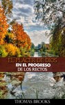 El placer de Dios en el progreso de los rectos - Thomas Brooks - 9798201914011