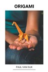 Origami - DIJK,  Paul Van - 9798201926519