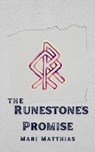 The Runestone’s Promise - Mari Matthias - 9798201935948