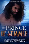 The Prince of Summer - Miriam Newman - 9798201940133