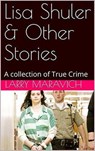Lisa Shuler & Other Stories - Larry Maravich - 9798201941451