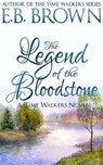 The Legend of the Bloodstone - E.B. Brown - 9798201953041
