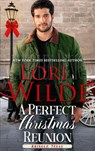 A Perfect Christmas Reunion - Lori Wilde - 9798201979317