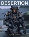 Desertion - Adrián Gonzalez - 9798201992651