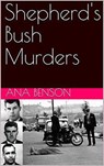 Shepherd's Bush Murders - Ana Benson - 9798201996574