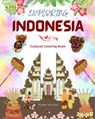Exploring Indonesia - Cultural Coloring Book - Classic and Contemporary Creative Designs of Indonesian Symbols - Zenart Editions - 9798211121218