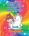 Unicorn Mermaid Princess Coloring Book for Kids Ages 4-8 - Yunaizar88 - 9798211211124