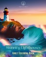 Stunning Lighthouses | Adult Coloring Book | Creative Designs with Amazing Lighthouses to Relief Stress and Relax - Bright Soul Editions - 9798211214453