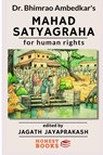 Mahad satyagraha for Human rights - Bhimrao Ambedkar - 9798211256507