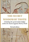 Heseret, T: Secret Wisdom of Thoth - Revised Edition - Tat Of Heseret - 9798211324336