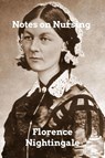 Notes on Nursing - Florence Nightingale - 9798211389335