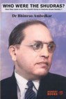 Who Were the Shudras? - Bhimrao Ambedkar - 9798211444447