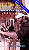SLEEPER TRILOGY--Three Undiscovered First Features by Rick Schmidt 1973-1983 - Himself - 9798211597297