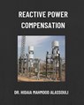 Reactive Power Compensation - Hidaia Mahmood Alassouli - 9798211942257