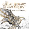 The Great Library of Tomorrow -  - 9798212534703