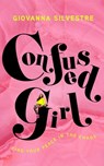 Confused Girl: Find Your Peace in the Chaos - Giovanna Silvestre - 9798212564939