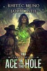 Ace in the Hole - Jaime Castle - 9798212631372