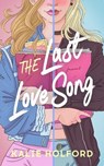 Holford, K: Last Love Song - Kalie Holford - 9798212638012