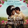 Queen Charlotte: Before the Bridgertons Came the Love Story That Changed the Ton... -  - 9798212710077
