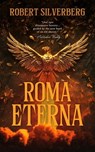 Roma Eterna - Robert Silverberg - 9798212877794