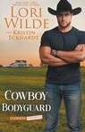 Cowboy Bodyguard - Lori Wilde ; Kristin Eckhardt - 9798215029299