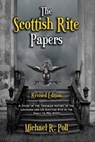 The Scottish Rite Papers - Michael R. Poll - 9798215038857