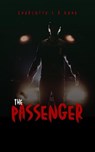 The Passenger - Charlotte L R Kane - 9798215039885