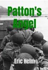 Patton's Angel - Eric Helm - 9798215048719
