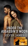 Under the Assassin's Moon - Silver James - 9798215049396