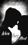 When Eyes Meet - Michelle Rider - 9798215058466