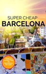 Super Cheap Barcelona - Phil G Tang - 9798215109496