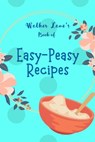 Walker Lane's Book of Easy-Peasy Recipes - Walker Lane - 9798215119396