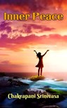 Inner Peace - chakrapani srinivasa - 9798215126097