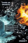 Chins of Granite and Iron - P,  Craig - 9798215137239