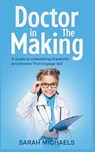 Doctor in the Making - Sarah Michaels - 9798215148624