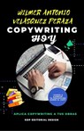 Copywriting Hoy - Wilmer Antonio Velásquez Peraza - 9798215155059