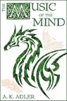 The Music of the Mind - A.K. Adler - 9798215164730