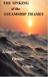 Sinking of the Steamship Thames - Jennifer Christie Temple - 9798215165614