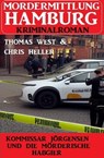 Kommissar Jörgensen und die mörderische Habgier: Mordermittlung Hamburg Kriminalroman - Chris Heller ; Thomas West - 9798215176122