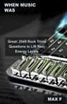 When Music Was Great - F,  Max - 9798215176979