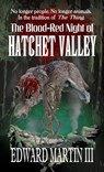 The Blood-Red Night of Hatchet Valley - Edward Martin III - 9798215191019