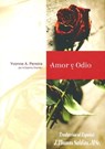 Amor y Odio - Yvonne A. Pereira ; Por el Espíritu Charles ; J.Thomas Saldias, MSc. - 9798215192672