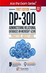 DP-300: Administering Relational Databases on Microsoft Azure Practice Questions - IP Specialist - 9798215209875