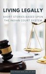 Living Legally: Short Stories Based Upon the Indian Court System - Siva Prasad Bose ; Joy Bose - 9798215213476